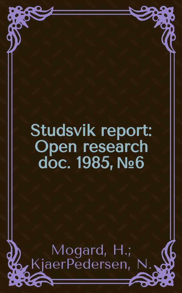Studsvik report : Open research doc. 1985, №6 : A review of Studsvir's