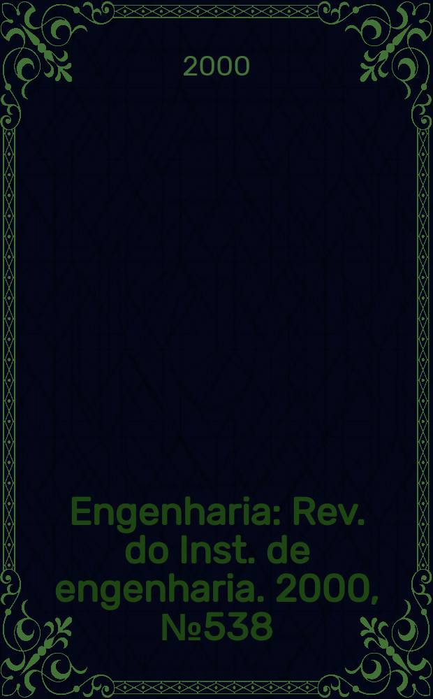 Engenharia : Rev. do Inst. de engenharia. 2000, №538