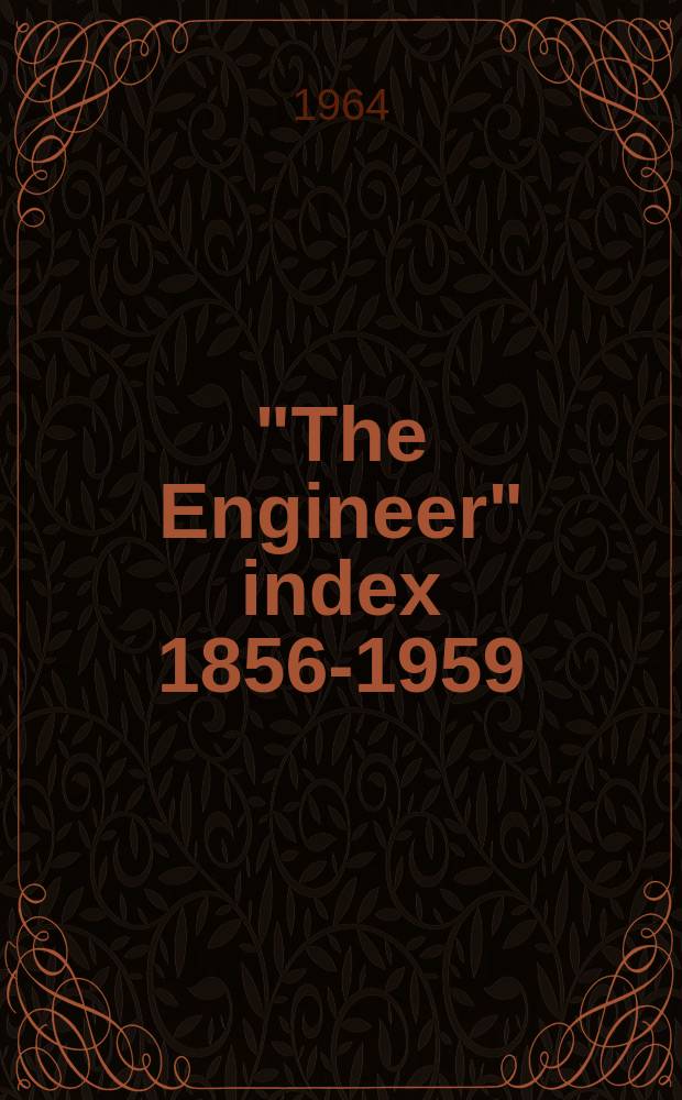 "The Engineer" index 1856-1959