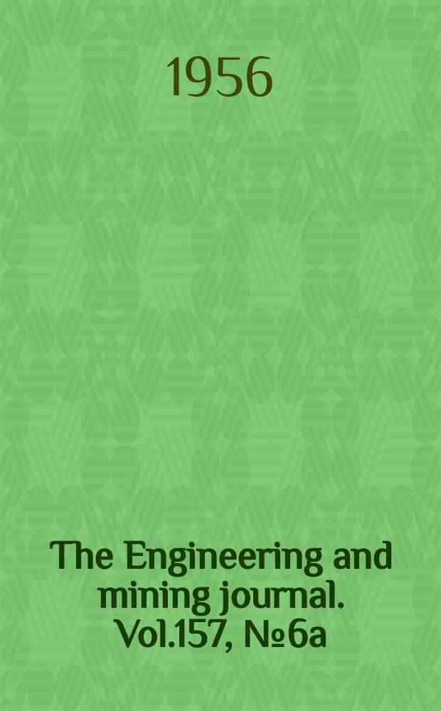 The Engineering and mining journal. Vol.157, №6a : Mining guidebook