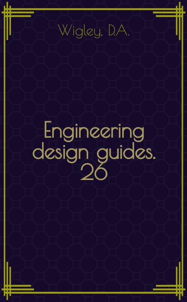 Engineering design guides. 26 : Materials for low-temperature use