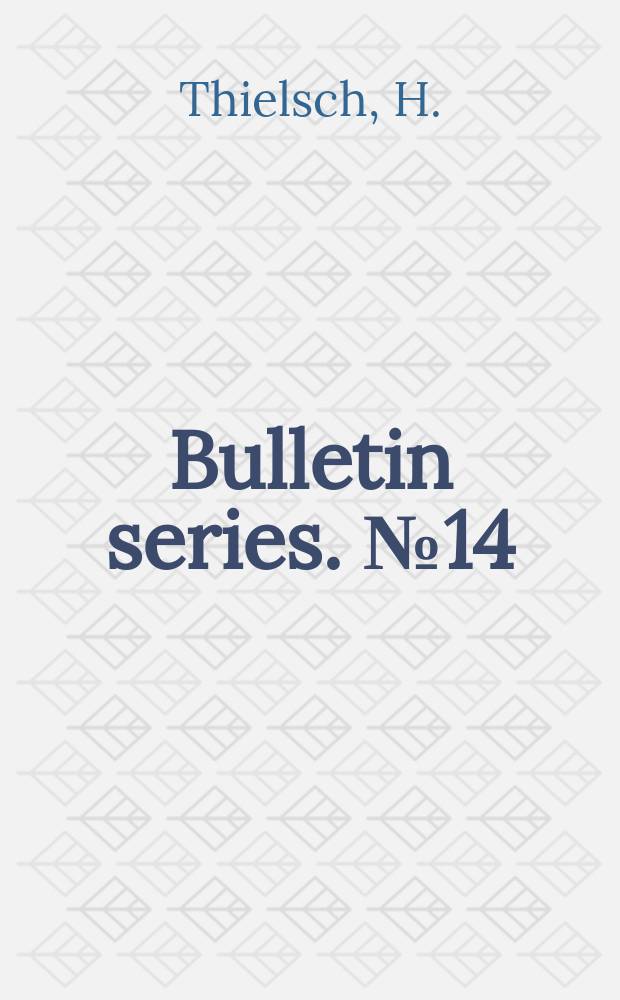 Bulletin series. №14 : Welding processes and procedures employed in joining stainless steels