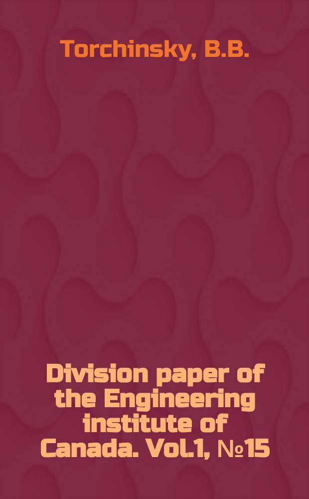 Division paper of the Engineering institute of Canada. Vol.1, №15 : Drilled, cast in place piles and caissons in Western Canada