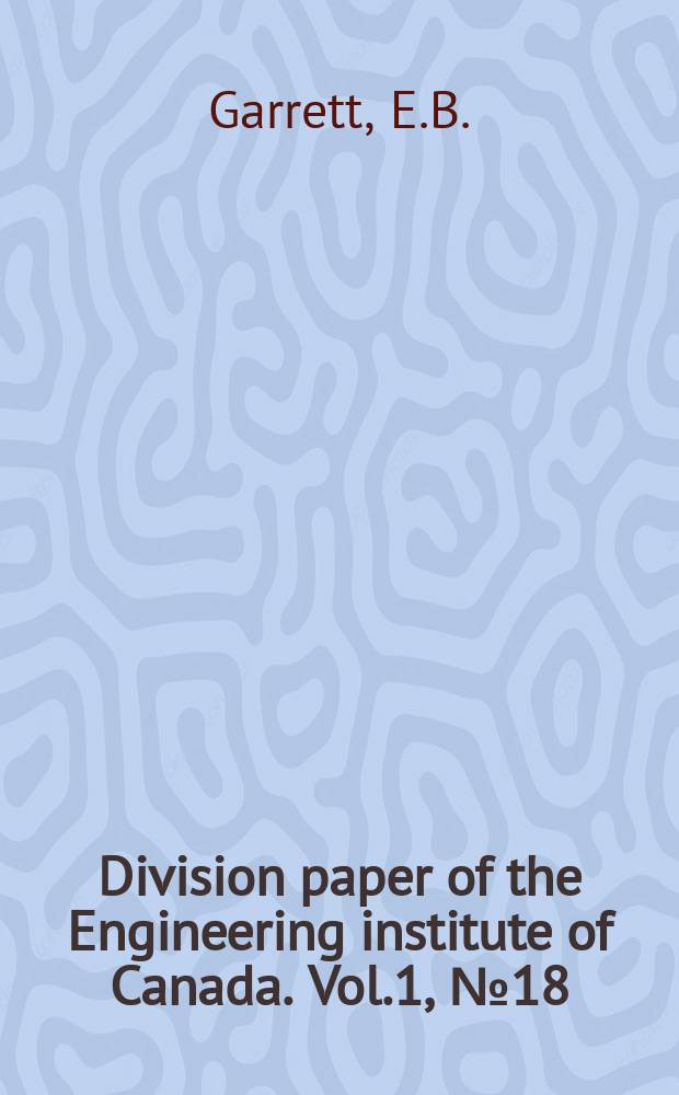 Division paper of the Engineering institute of Canada. Vol.1, №18 : Soil-cement and examples of construction in Alberta & Saskatchewan