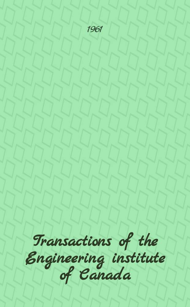 Transactions of the Engineering institute of Canada