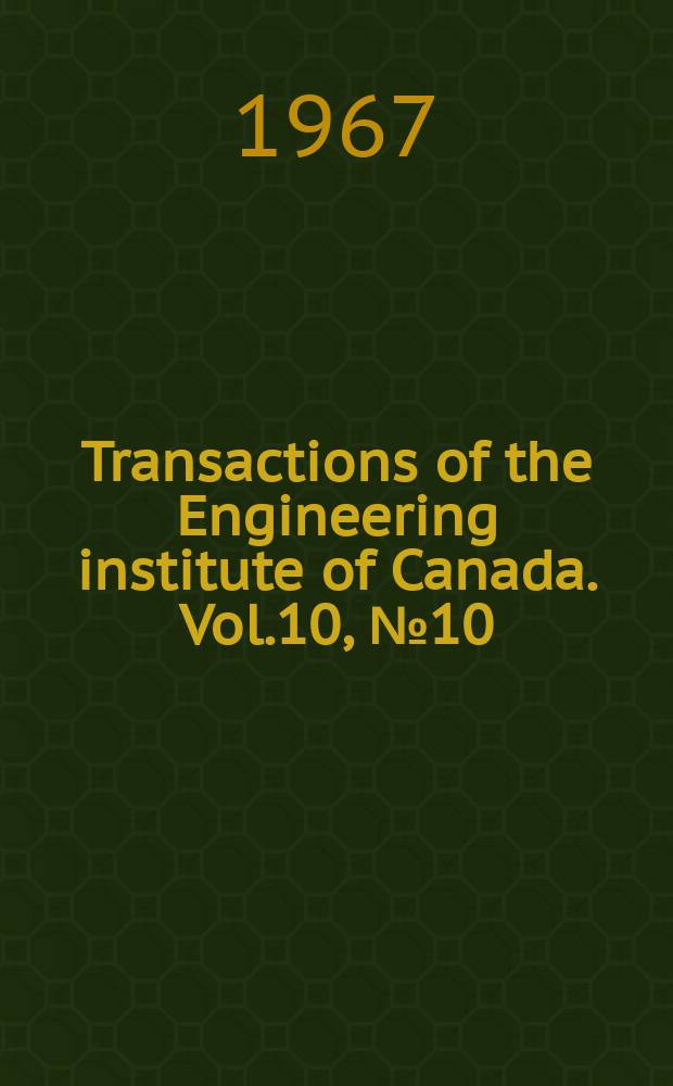 Transactions of the Engineering institute of Canada. Vol.10, №10 : Behavior of the guy-system of microwave masts subjected to direct and torsional loads