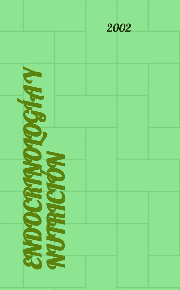 Endocrinolog&iacute;a y nutrici&oacute;n : &Oacute;rgano de la Soc. esp. de endocrinolog&iacute;a y nutrici&oacute;n. Vol.49, №10