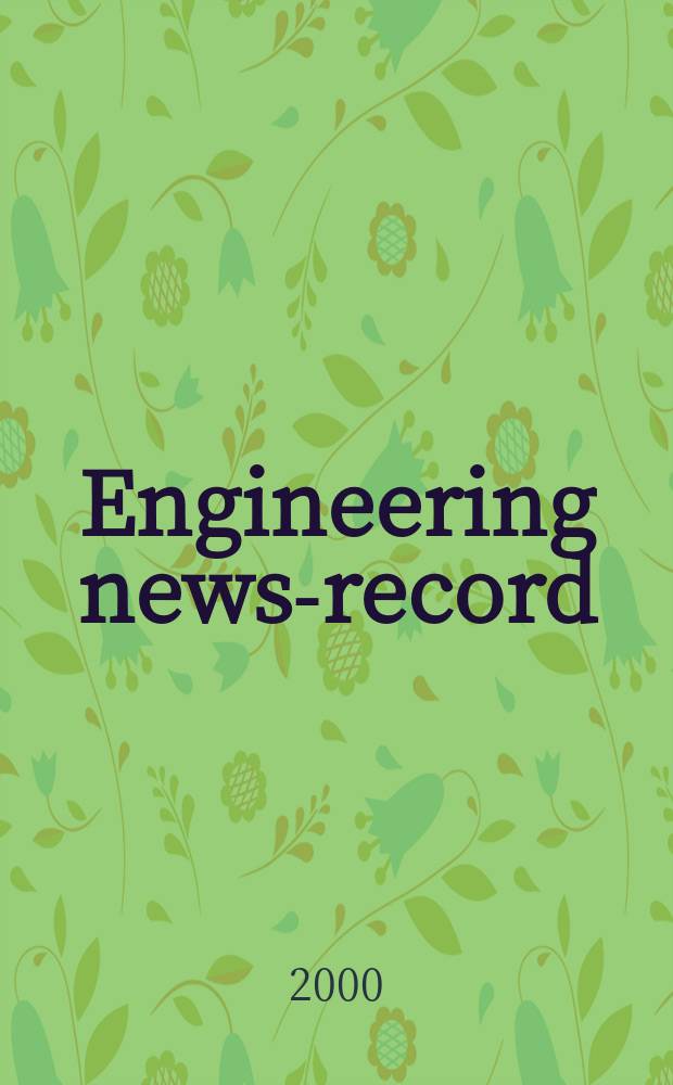Engineering news-record : Devoted to civil engineering and contracting. Vol.245, №12