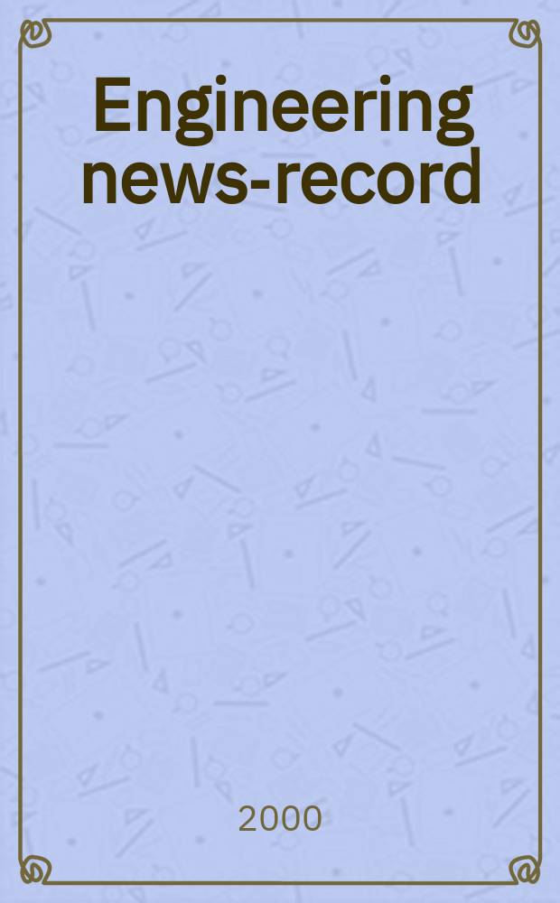 Engineering news-record : Devoted to civil engineering and contracting. Vol.245, №13