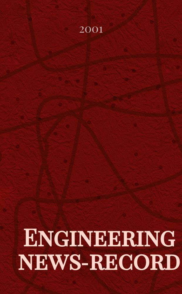 Engineering news-record : Devoted to civil engineering and contracting. Vol.247, №24