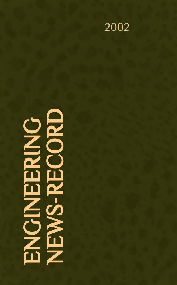 Engineering news-record : Devoted to civil engineering and contracting. Vol.249, №17