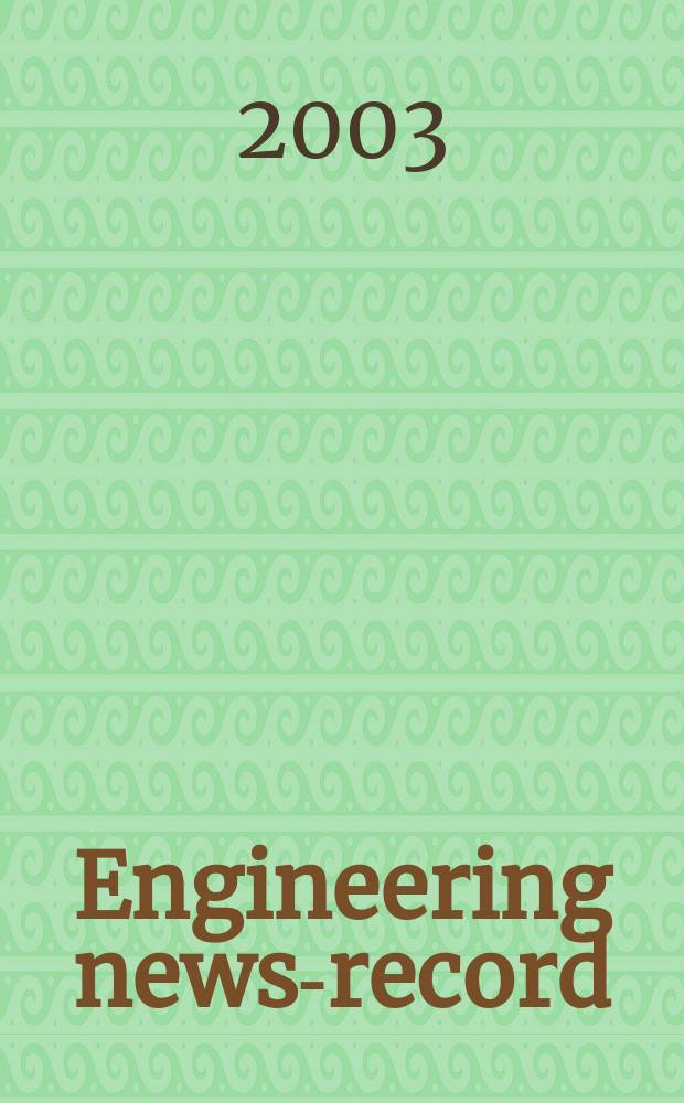 Engineering news-record : Devoted to civil engineering and contracting. Vol.250, №6