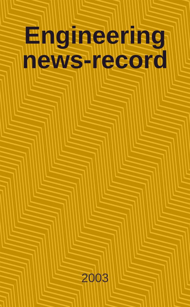 Engineering news-record : Devoted to civil engineering and contracting. Vol.250, №9