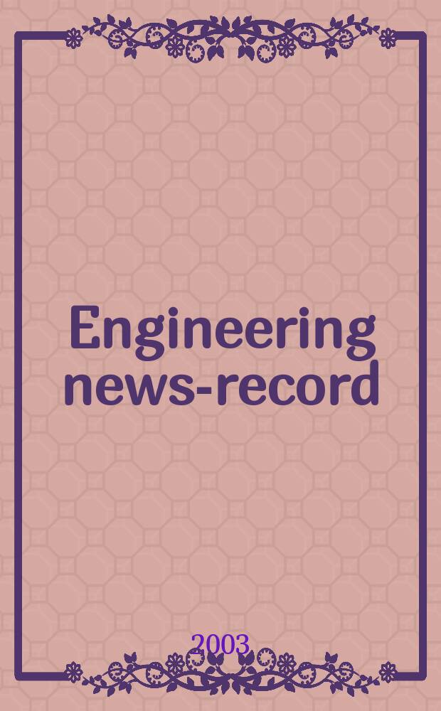 Engineering news-record : Devoted to civil engineering and contracting. Vol.250, №17