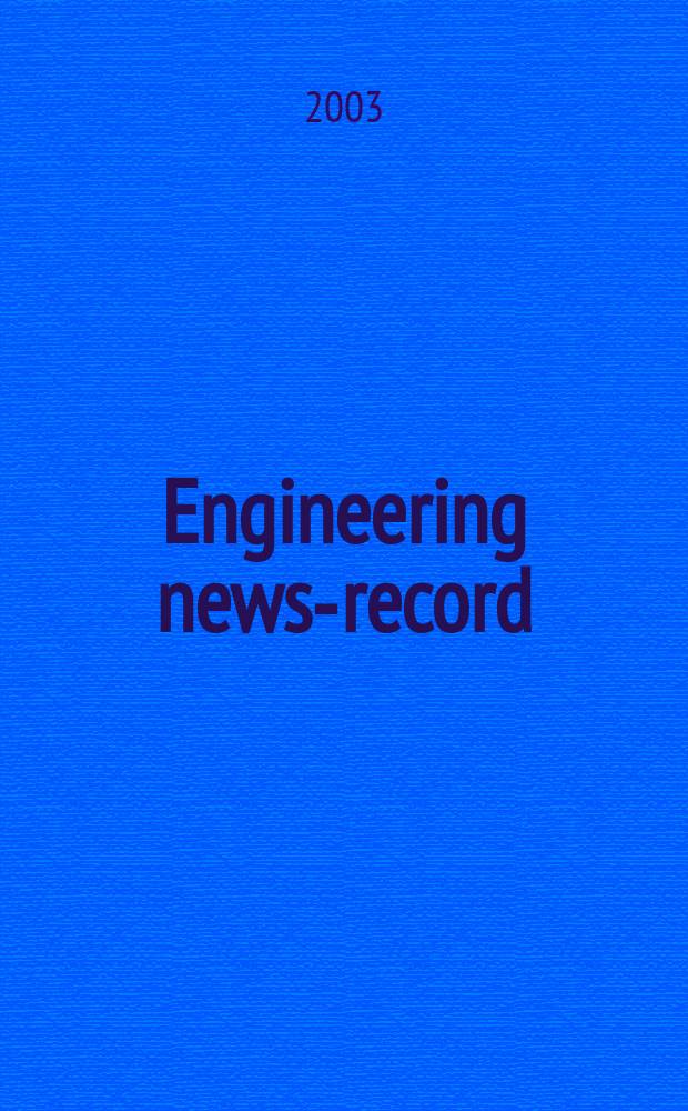 Engineering news-record : Devoted to civil engineering and contracting. Vol.251, №6