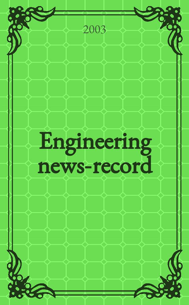 Engineering news-record : Devoted to civil engineering and contracting. Vol.251, №21