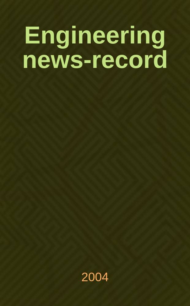 Engineering news-record : Devoted to civil engineering and contracting. Vol.252, №5