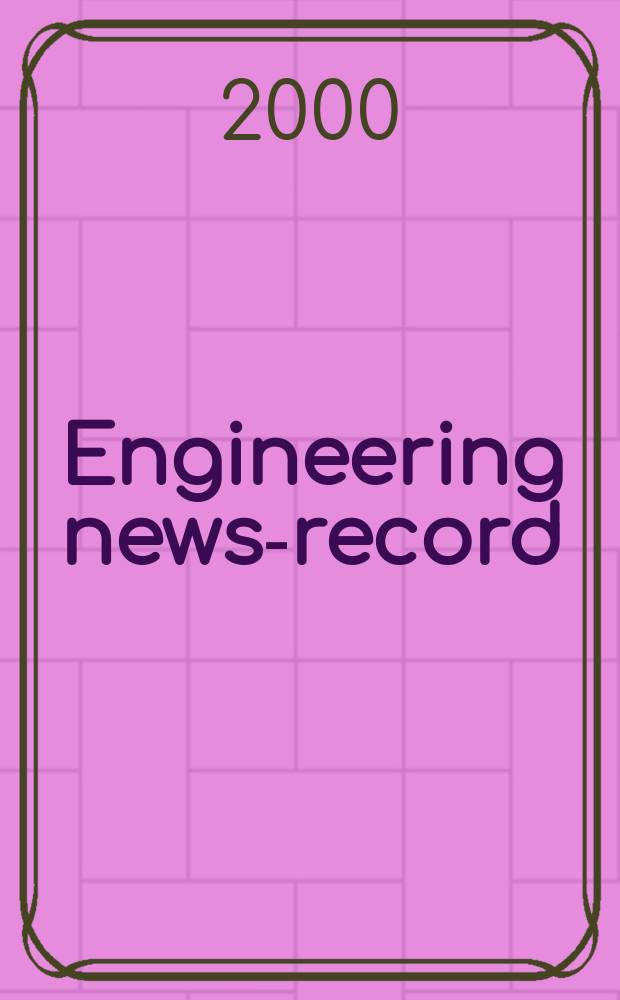 Engineering news-record : Devoted to civil engineering and contracting. Vol.244, №25
