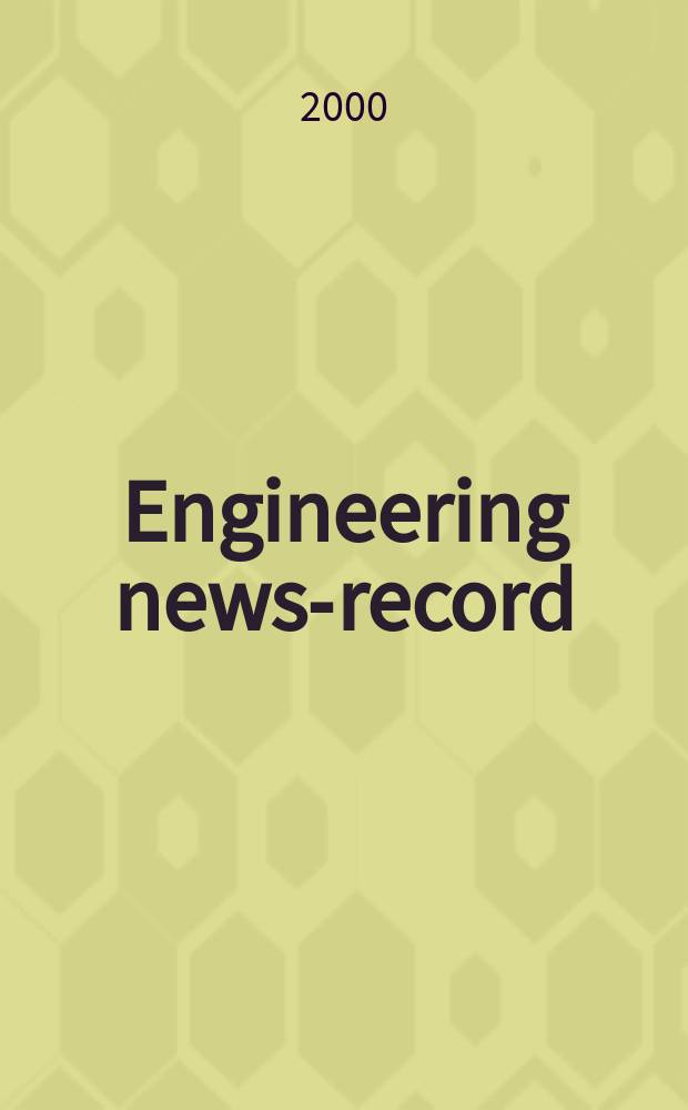 Engineering news-record : Devoted to civil engineering and contracting. Vol.245, №3