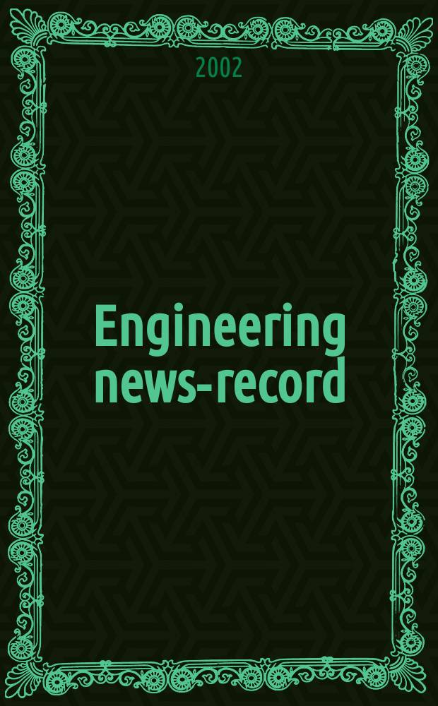 Engineering news-record : Devoted to civil engineering and contracting. Vol.249, №21