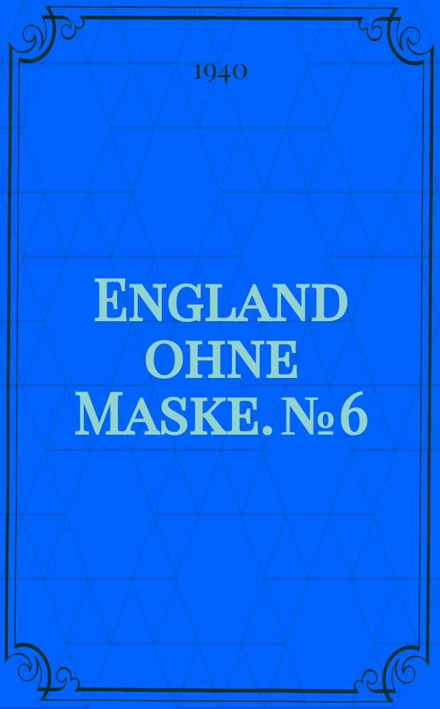 England ohne Maske. №6 : England und die Buren