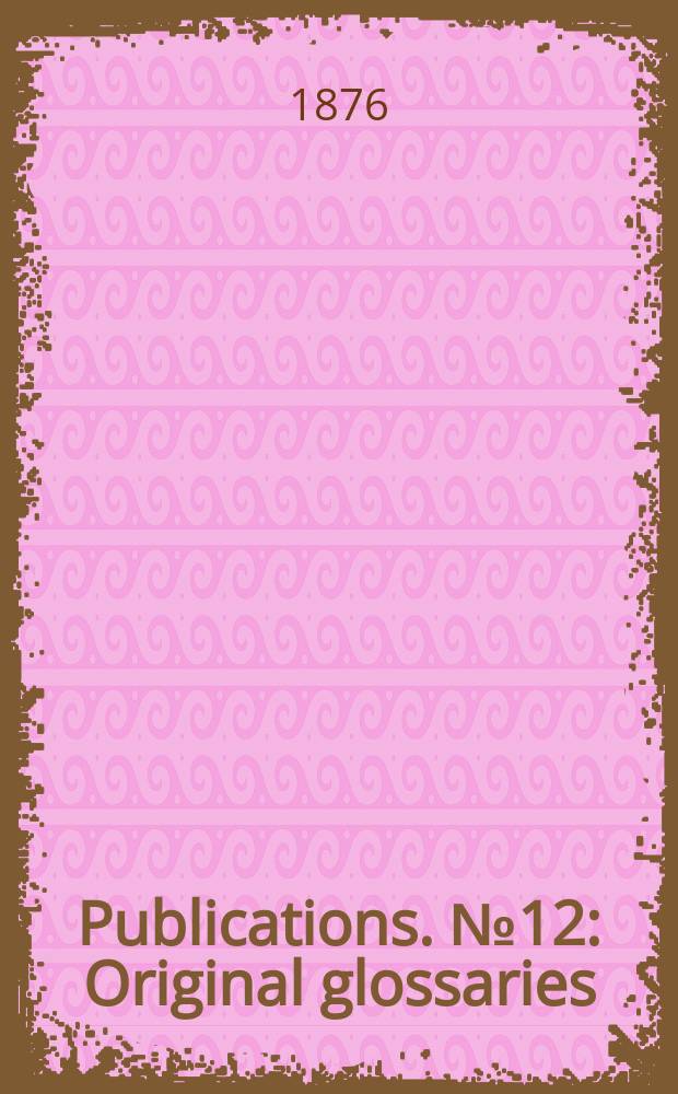 [Publications]. №12 : Original glossaries