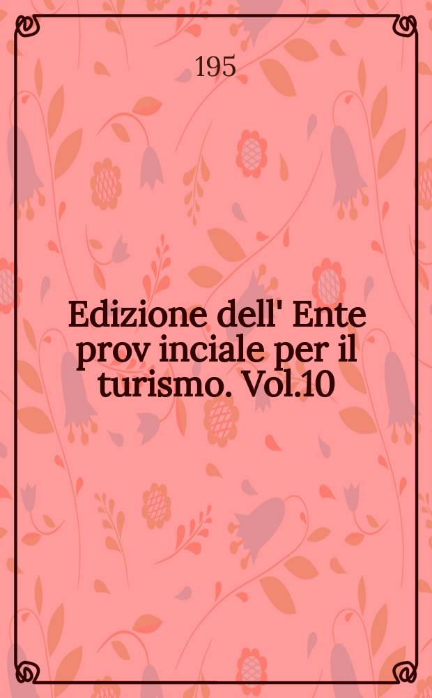 Edizione dell' Ente prov[inciale] per il turismo. Vol.10 : Santuario della Madonna di Campagna in Placenza