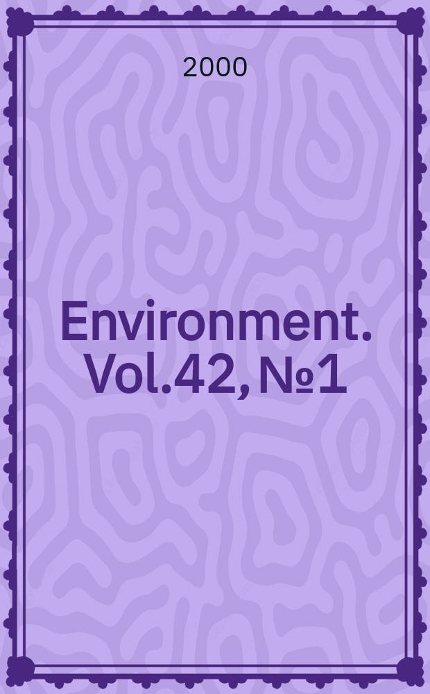 Environment. Vol.42, №1