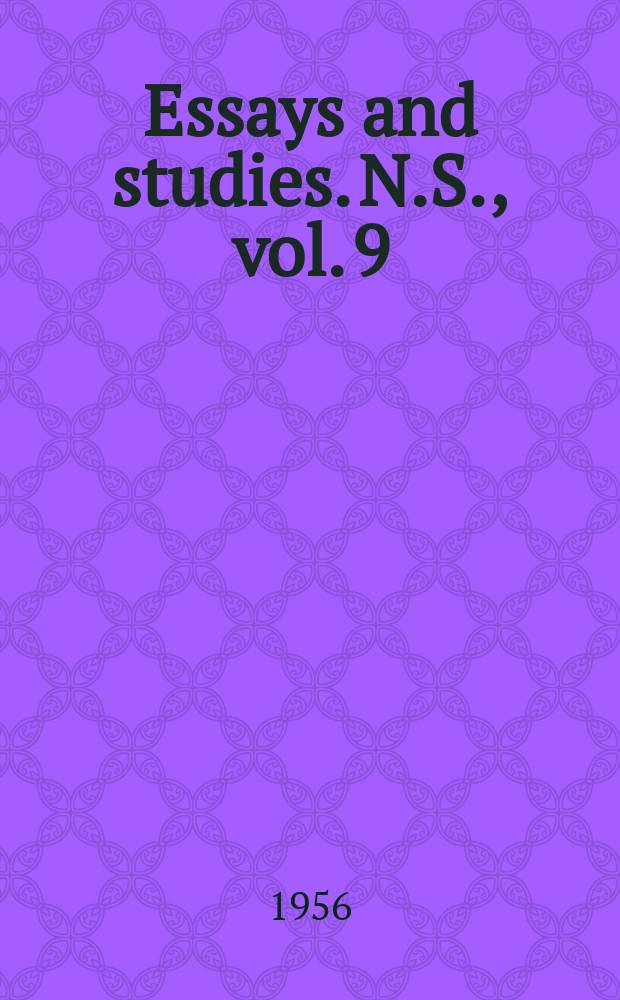 Essays and studies. N.S., vol. 9 : Jubilee volume