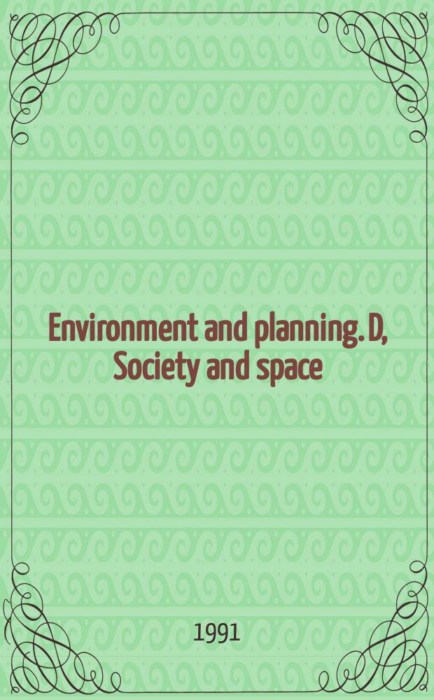 Environment and planning. D, Society and space