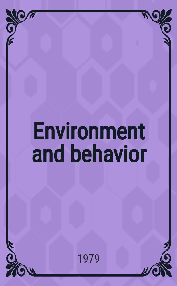 Environment and behavior : An interdisciplinary j