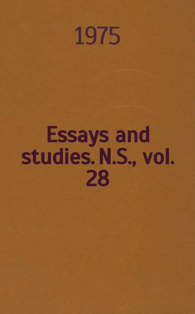 Essays and studies. N.S., vol. 28