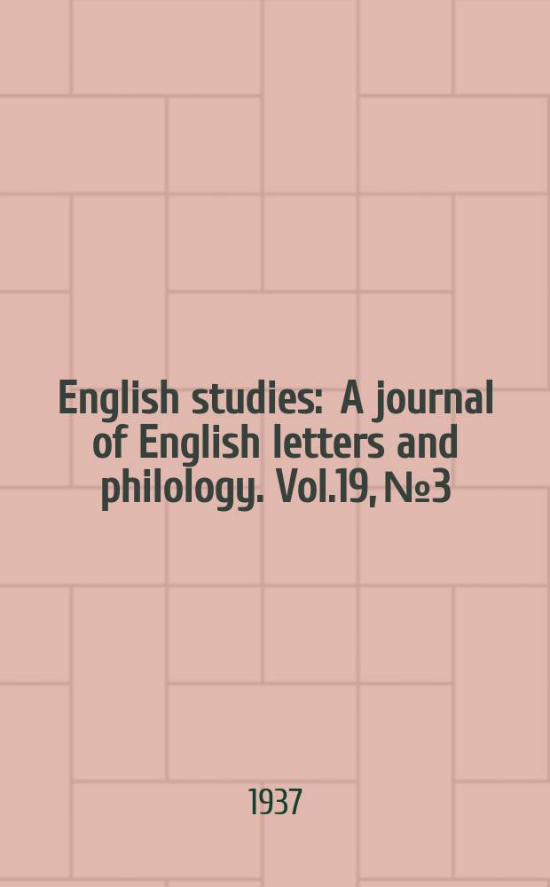 English studies : A journal of English letters and philology. Vol.19, №3