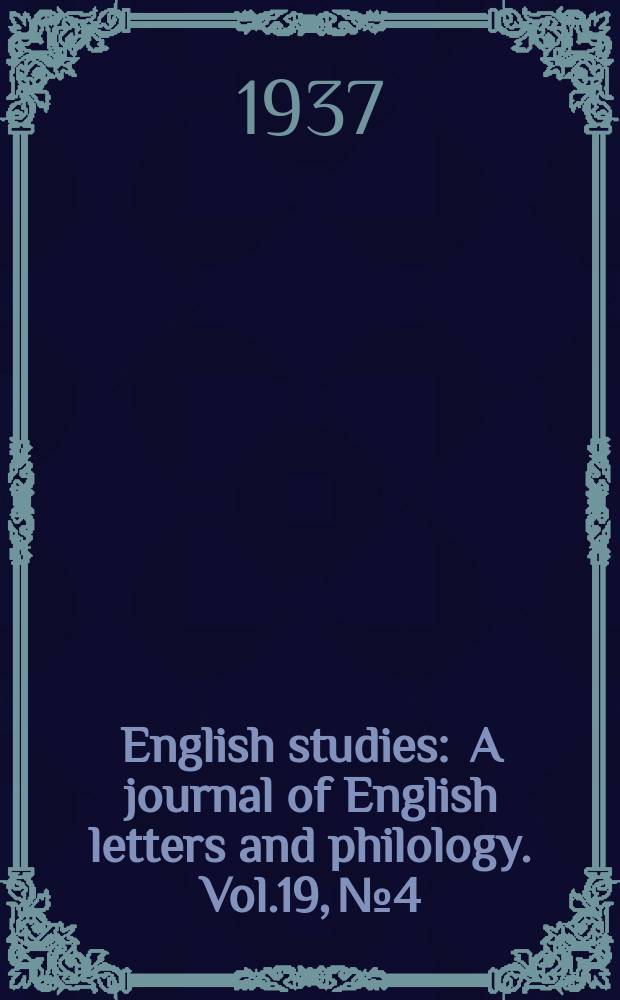 English studies : A journal of English letters and philology. Vol.19, №4