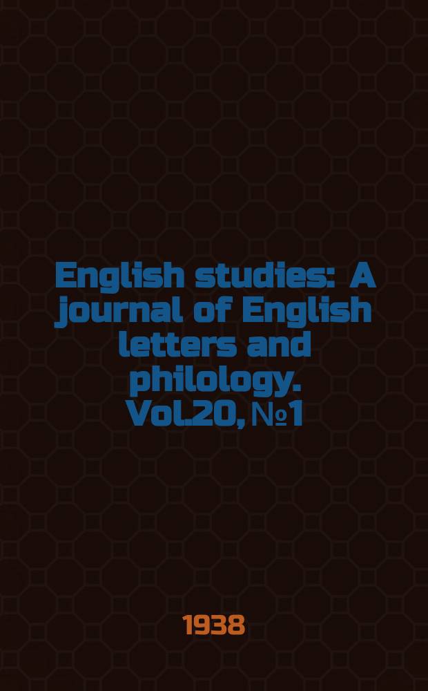 English studies : A journal of English letters and philology. Vol.20, №1
