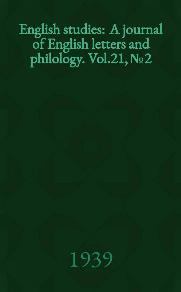 English studies : A journal of English letters and philology. Vol.21, №2