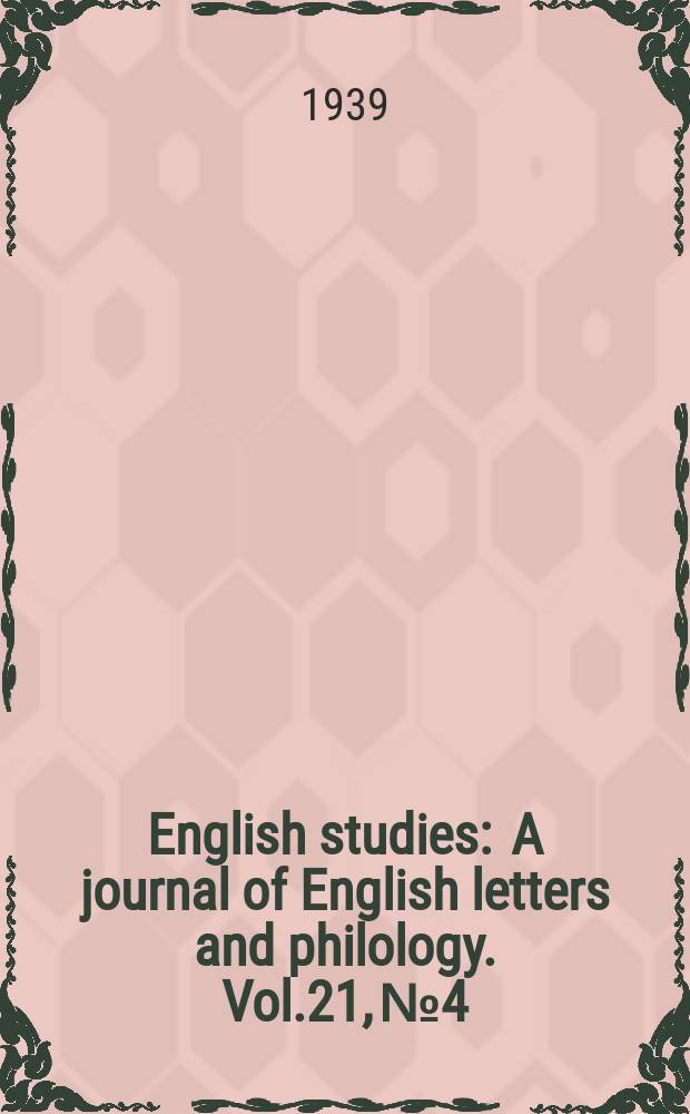 English studies : A journal of English letters and philology. Vol.21, №4
