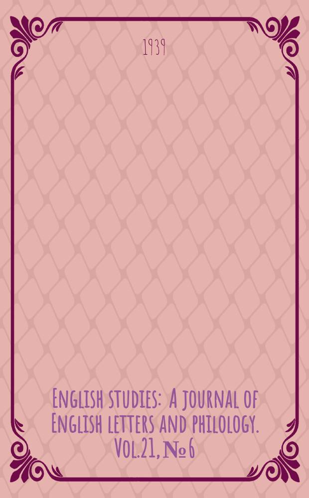 English studies : A journal of English letters and philology. Vol.21, №6