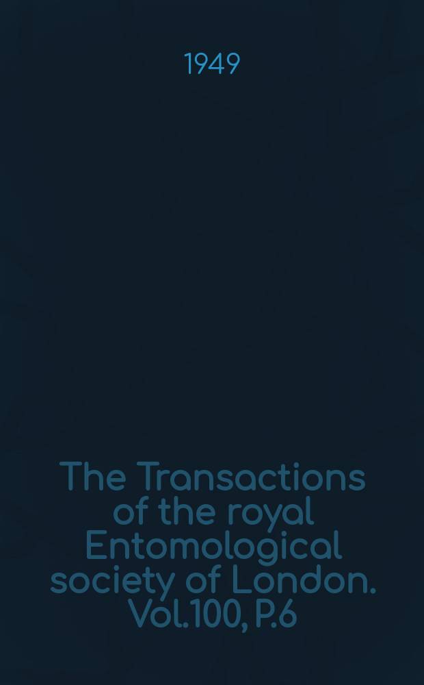 The Transactions of the royal Entomological society of London. Vol.100, P.6 : Notes on some Ephemeroptera Baëtidae from India and South East Asia