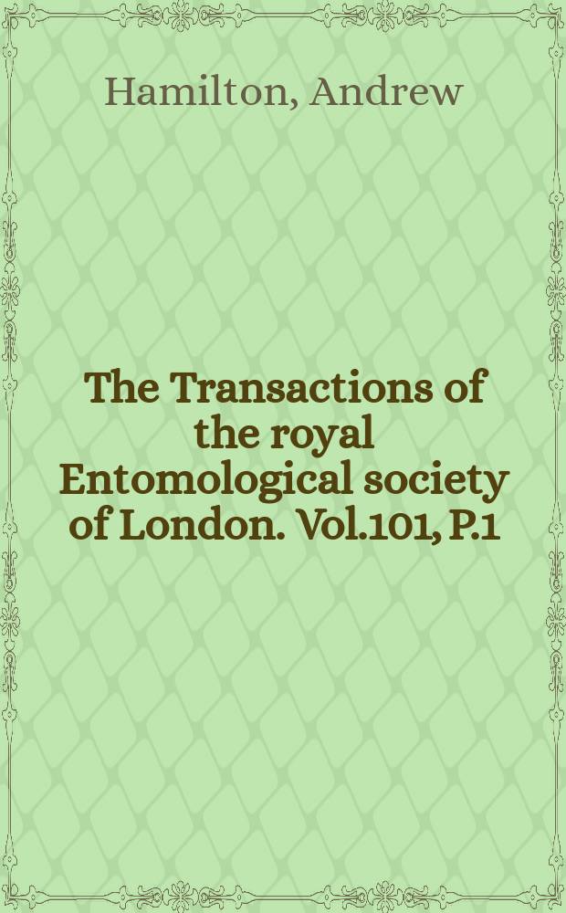 The Transactions of the royal Entomological society of London. Vol.101, P.1 : Further studies on the relation oh humidity and temperature to the development of two species of African locusts ; Locusta migratoria migratorioides (R & F.) ans Schistocerca gregaria (Forsk)
