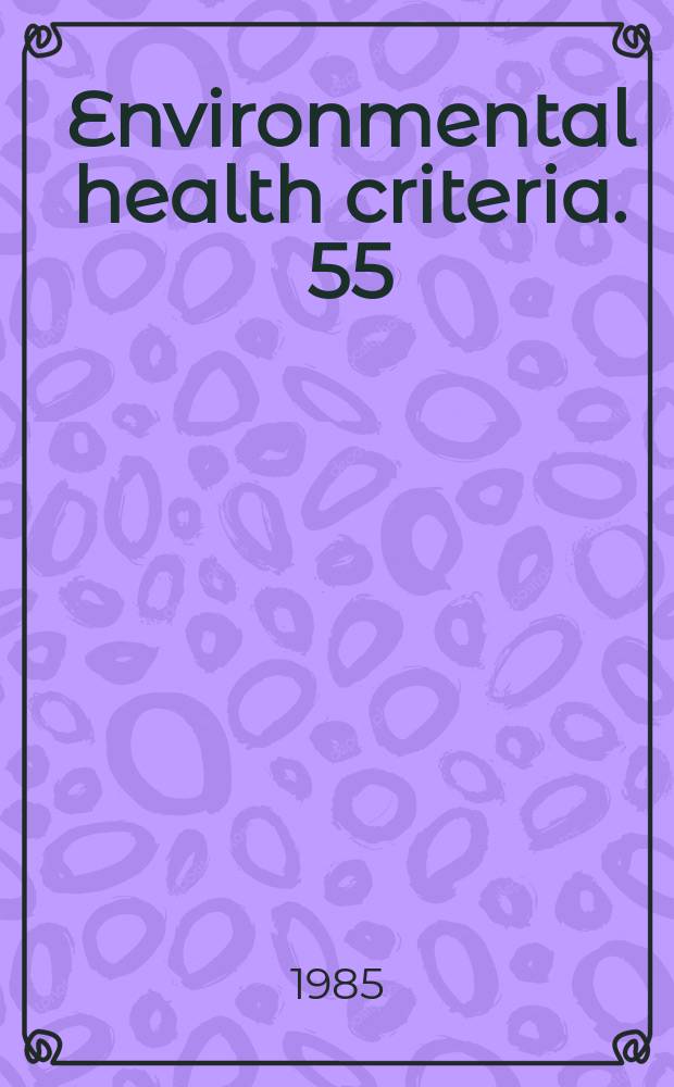Environmental health criteria. 55 : Ethylene oxide