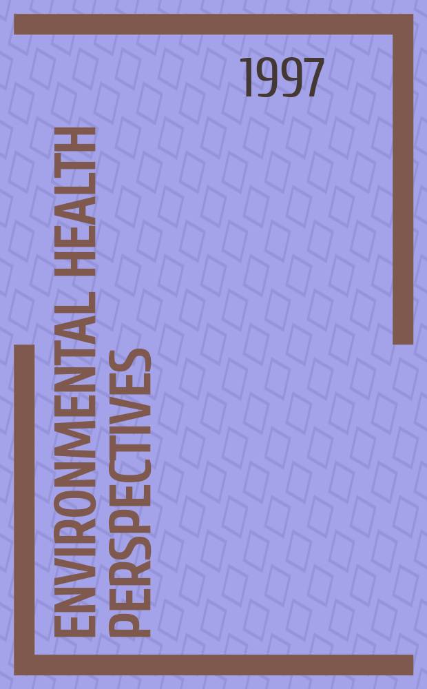 Environmental health perspectives : J. of the Nat. inst. of environmental health sciences. Vol.105, №8