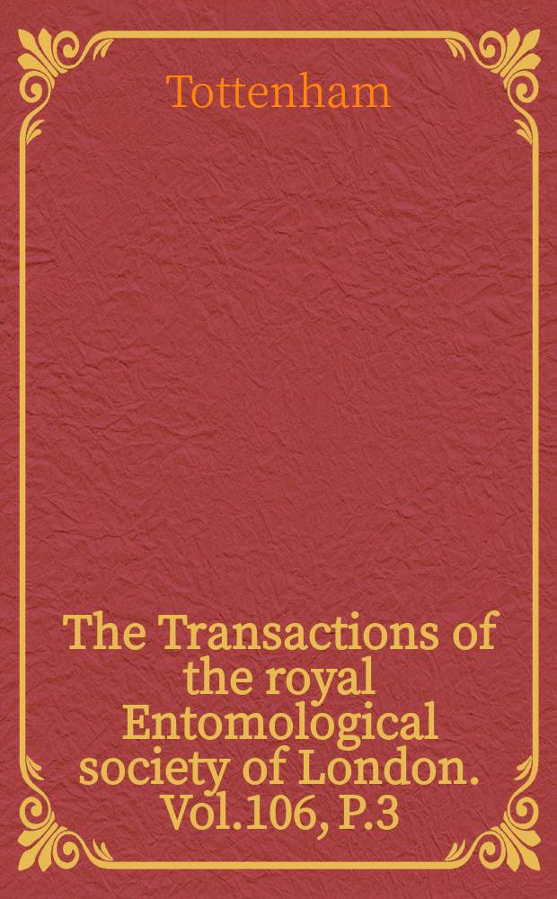 The Transactions of the royal Entomological society of London. Vol.106, P.3 : Studies in the genus Philonthus Stephens