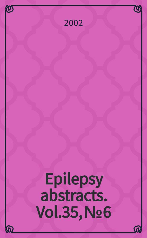 Epilepsy abstracts. Vol.35, №6