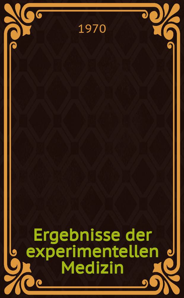 Ergebnisse der experimentellen Medizin : Hrsg. vom Präsidium der Deutschen Gesellschaft für experimentelle Medizin. 2 : Beiträge zur Molekulargenetik