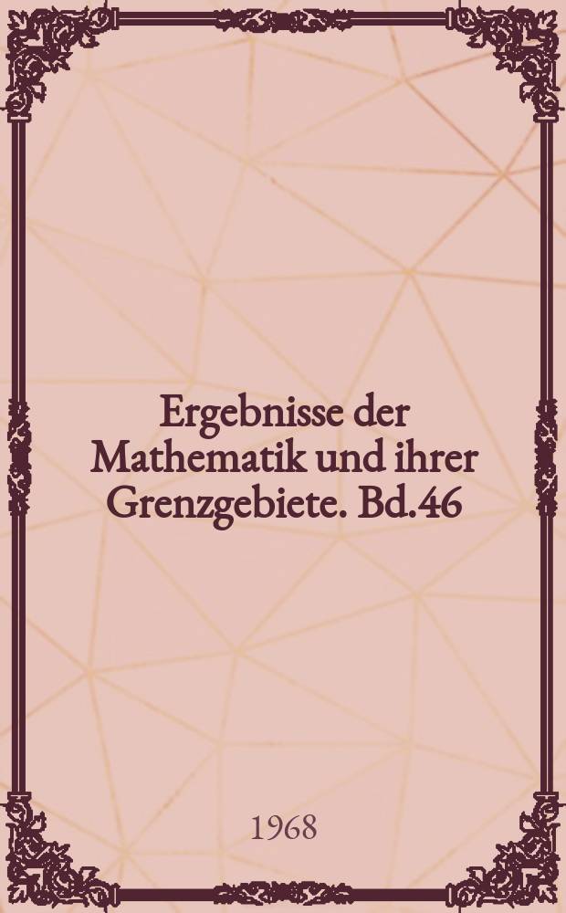Ergebnisse der Mathematik und ihrer Grenzgebiete. Bd.46 : Idealtheorie