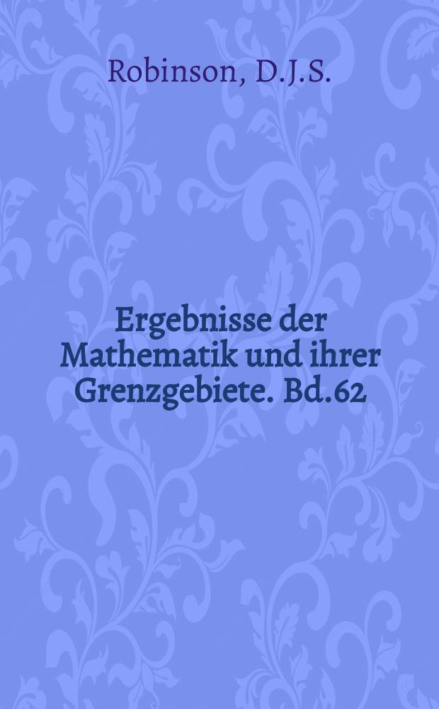 Ergebnisse der Mathematik und ihrer Grenzgebiete. Bd.62 : Finiteness conditions and generalized