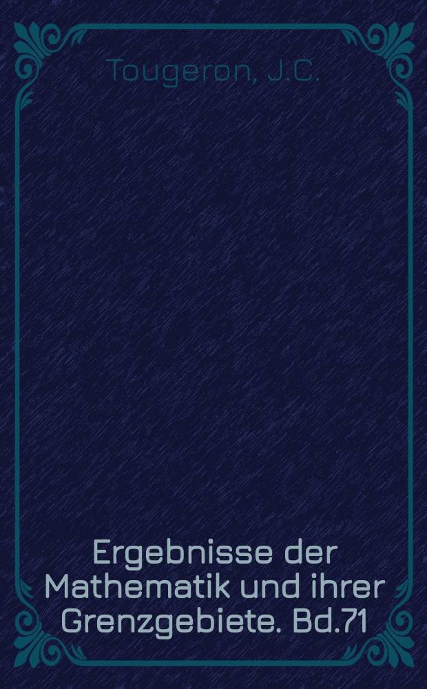 Ergebnisse der Mathematik und ihrer Grenzgebiete. Bd.71 : Idéaux de fonctions différentiables