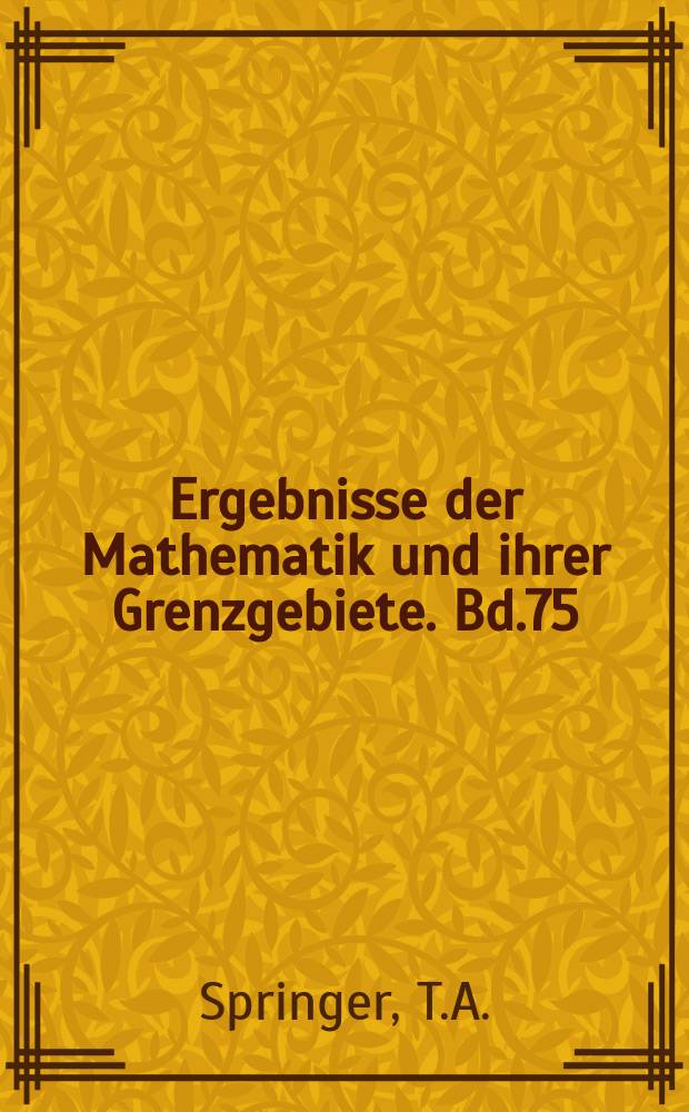 Ergebnisse der Mathematik und ihrer Grenzgebiete. Bd.75 : Jordan algebras and algebrac groups