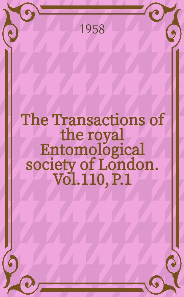 The Transactions of the royal Entomological society of London. Vol.110, P.1 : Ovulation and corpus luteum formation in Locusta migratoria migratorioides Reiche and Fairmaire and Schistocerca gregaria (Forskål)